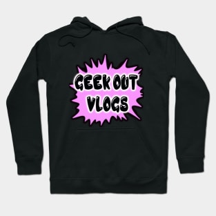 Geek Out Vlogs Text Logo (Pink) Hoodie